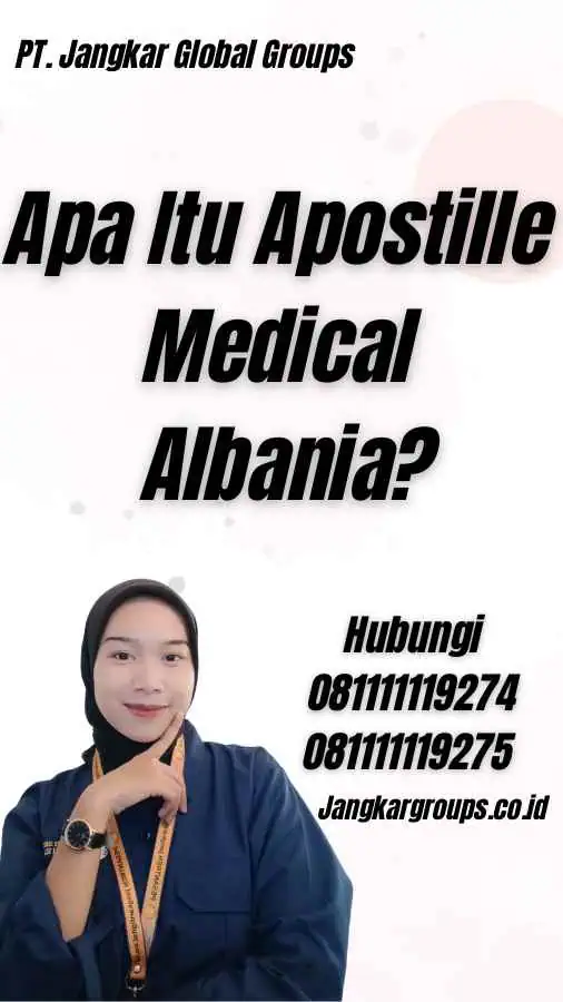 Apa Itu Apostille Medical Albania?