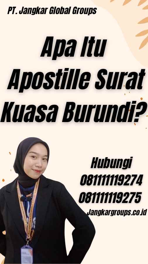 Apa Itu Apostille Surat Kuasa Burundi?