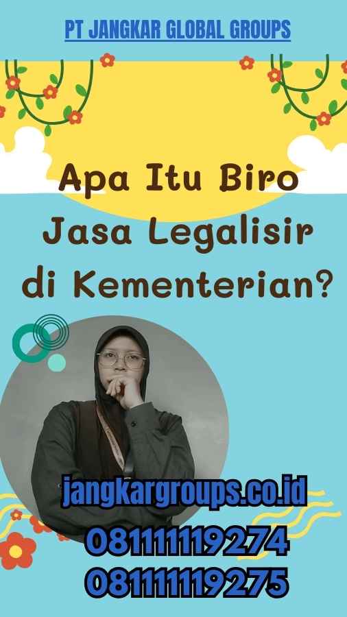 Apa Itu Biro Jasa Legalisir di Kementerian?