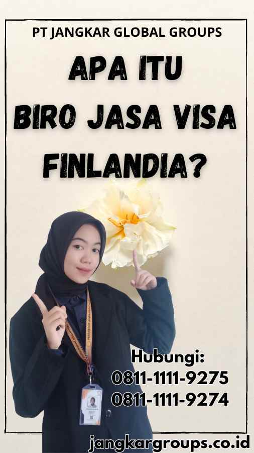 Apa Itu Biro Jasa Visa Finlandia