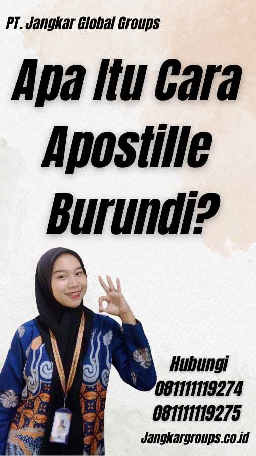 Apa Itu Cara Apostille Burundi?