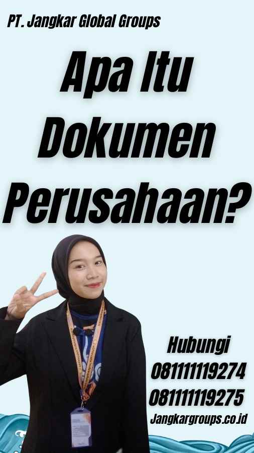 Apa Itu Dokumen Perusahaan?