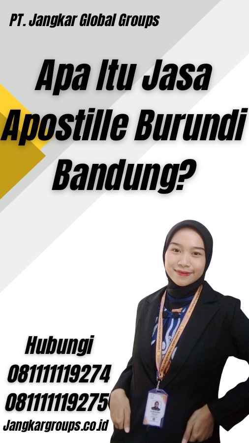 Apa Itu Jasa Apostille Burundi Bandung?