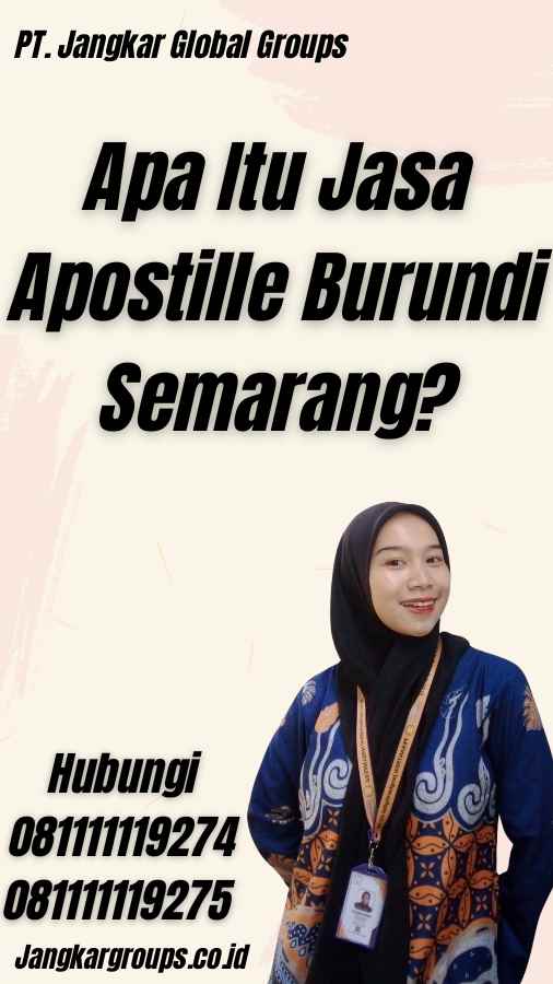 Apa Itu Jasa Apostille Burundi Semarang?