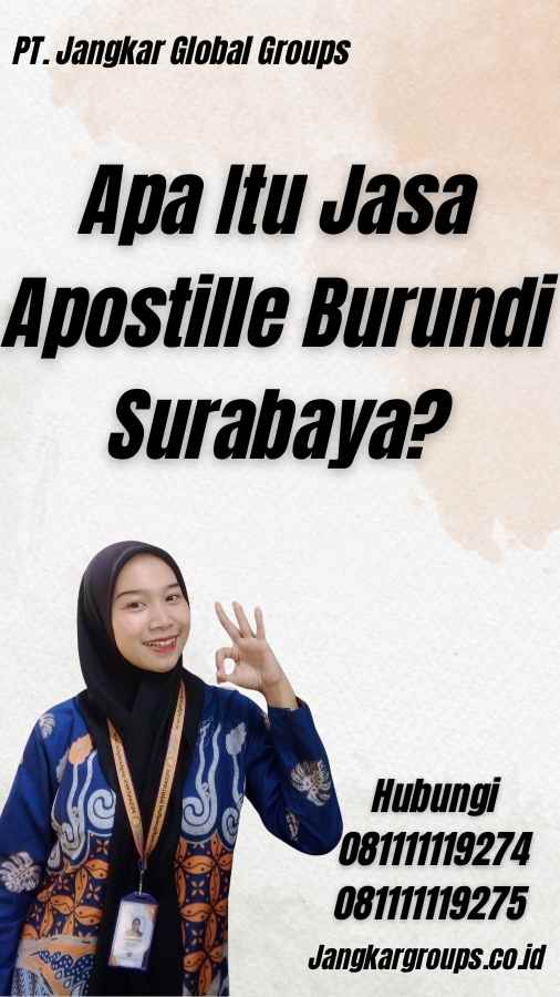 Apa Itu Jasa Apostille Burundi Surabaya?