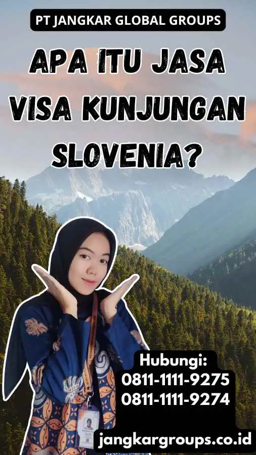 Apa Itu Jasa Visa Kunjungan Slovenia