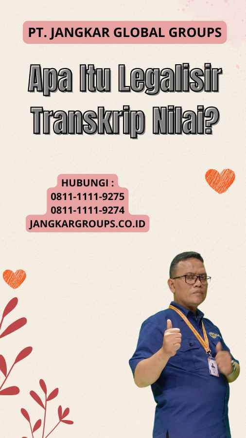 Apa Itu Legalisir Transkrip Nilai