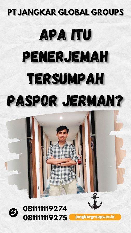 Apa Itu Penerjemah Tersumpah Paspor Jerman?