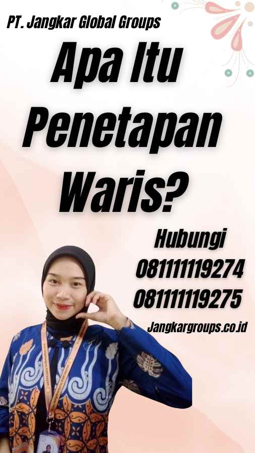 Apa Itu Penetapan Waris?