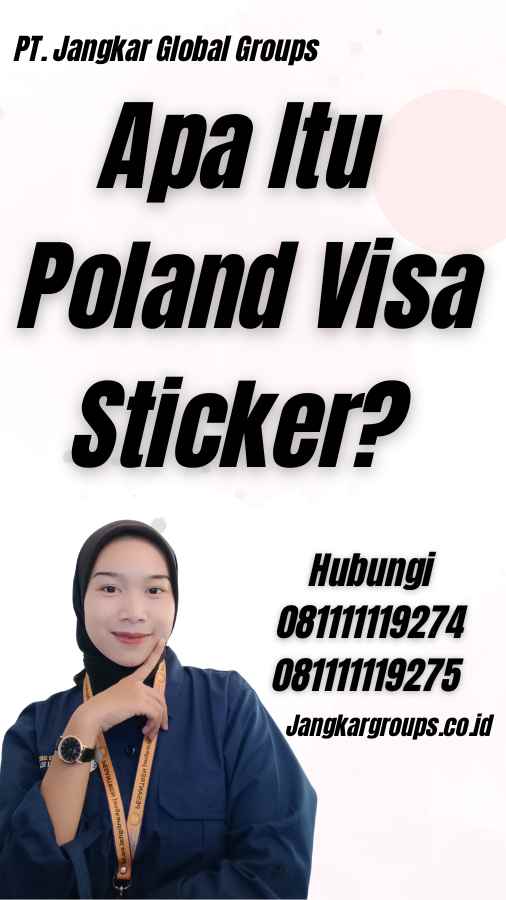 Apa Itu Poland Visa Sticker?