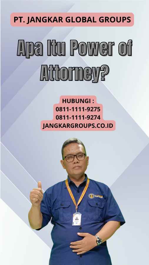 Apa Itu Power of Attorney