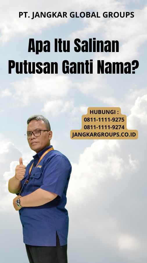 Apa Itu Salinan Putusan Ganti Nama