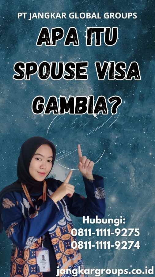 Apa Itu Spouse Visa Gambia