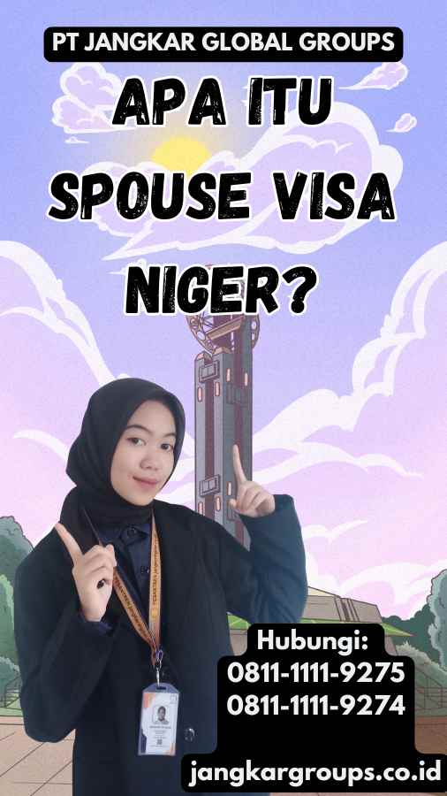 Apa Itu Spouse Visa Niger