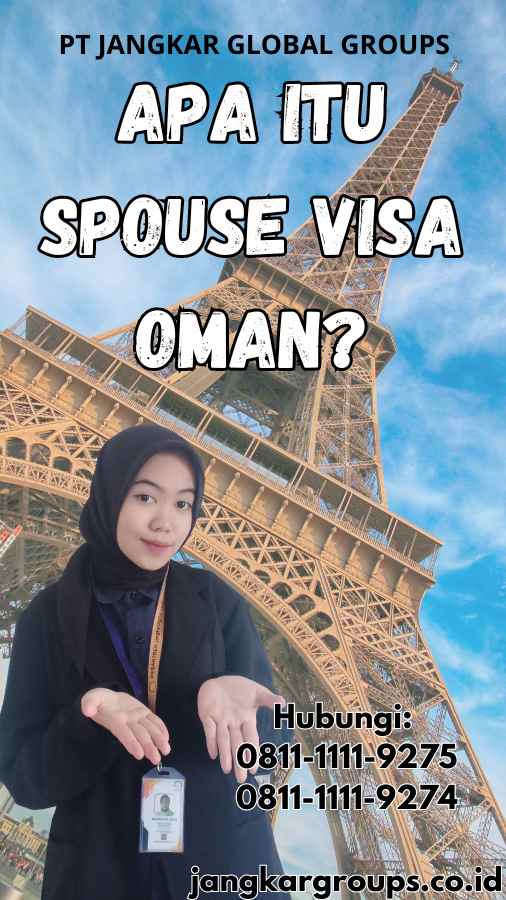 Apa Itu Spouse Visa Oman