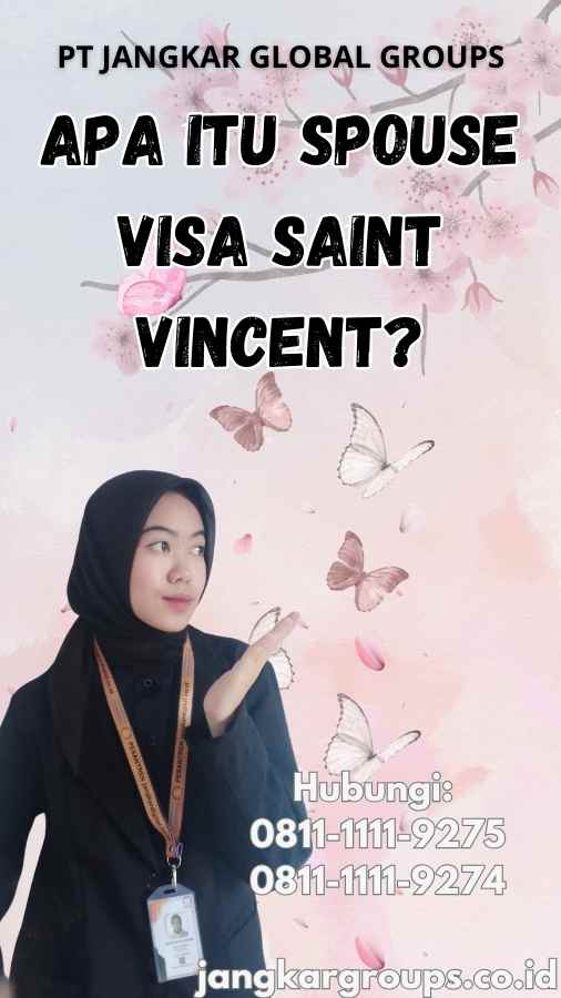 Apa Itu Spouse Visa Saint Vincent