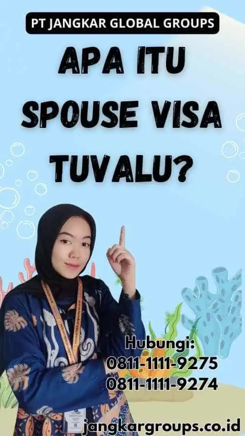 Apa Itu Spouse Visa Tuvalu