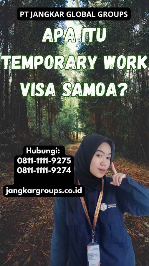 Apa Itu Temporary Work Visa Samoa