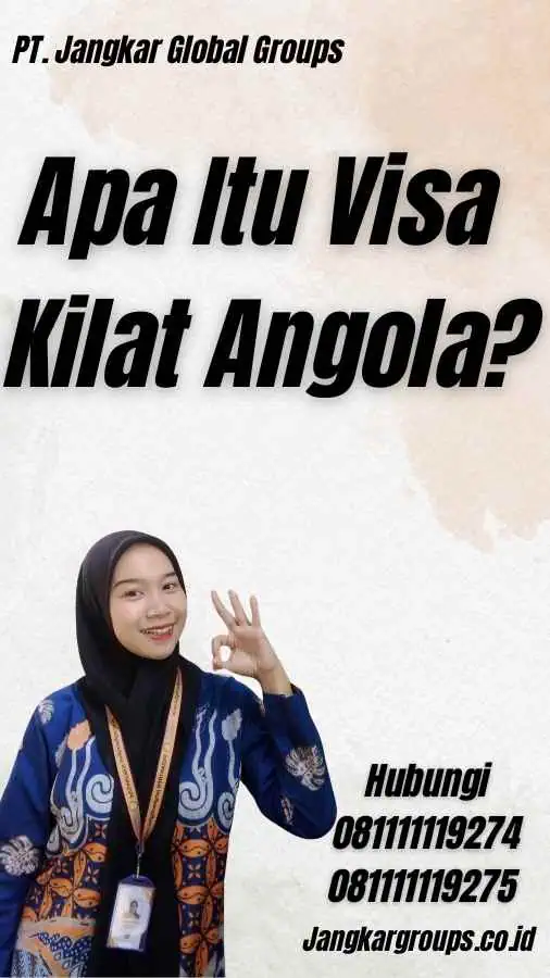 Apa Itu Visa Kilat Angola?