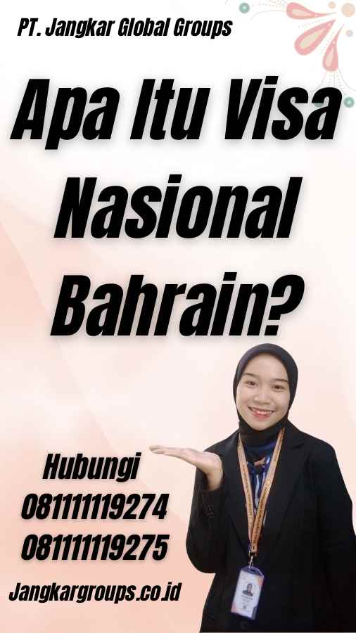 Apa Itu Visa Nasional Bahrain?