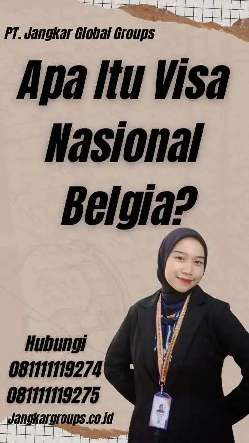 Apa Itu Visa Nasional Belgia?