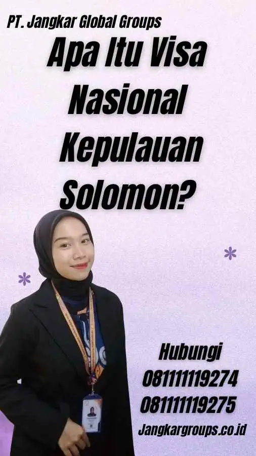 Apa Itu Visa Nasional Kepulauan Solomon?