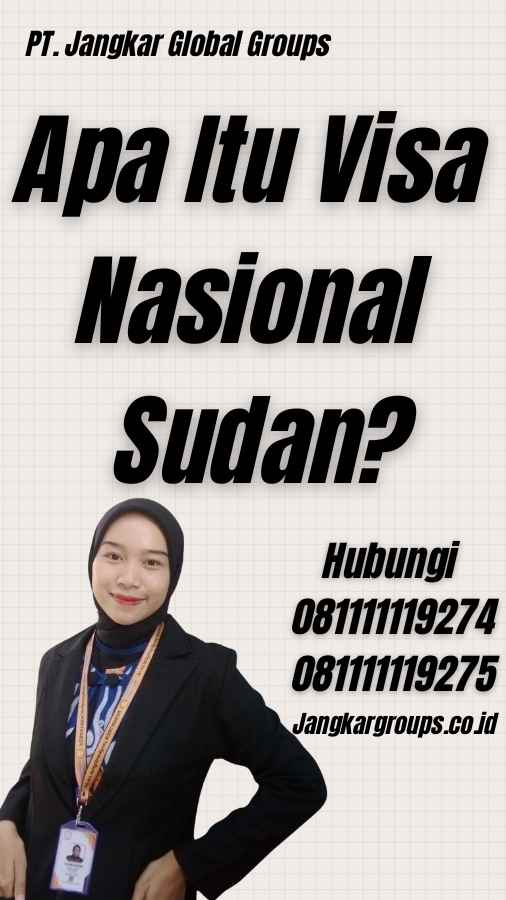 Apa Itu Visa Nasional Sudan?