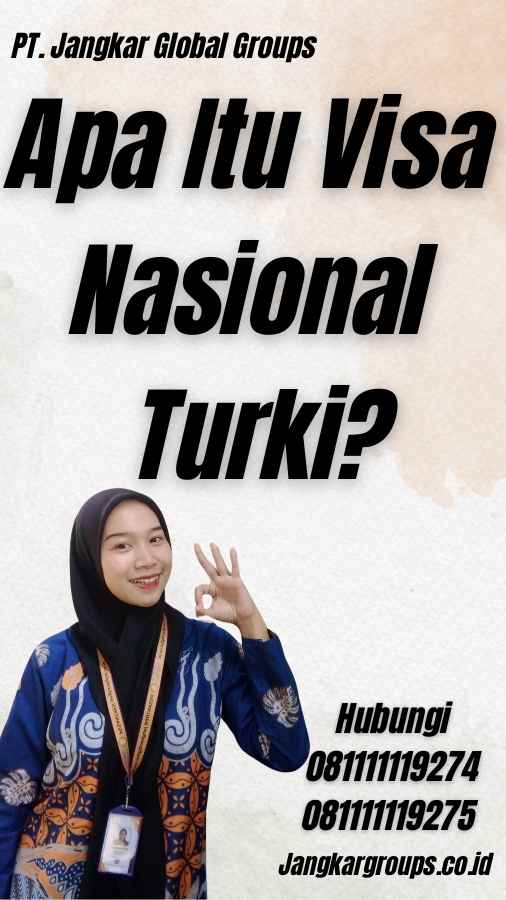 Apa Itu Visa Nasional Turki?