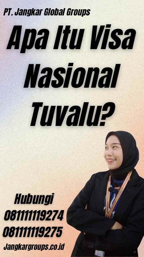 Apa Itu Visa Nasional Tuvalu?