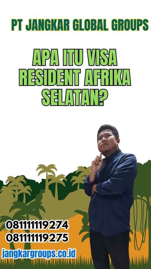 Apa Itu Visa Resident Afrika Selatan?