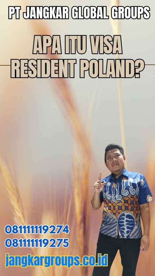 Apa Itu Visa Resident Poland?