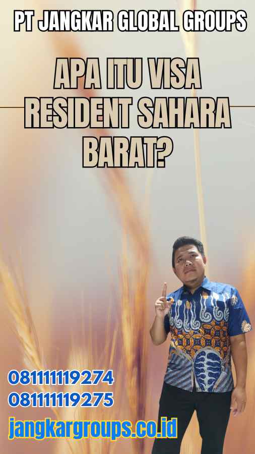 Apa Itu Visa Resident Sahara Barat?