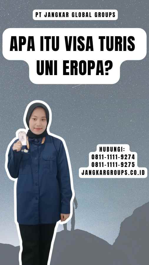 Apa Itu Visa Turis Uni Eropa