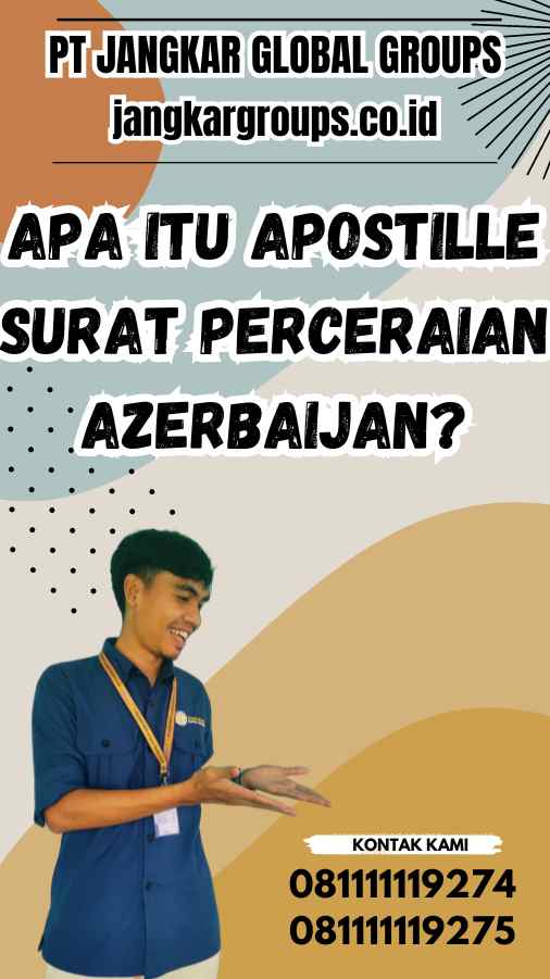 Apa itu Apostille Surat perceraian Azerbaijan?