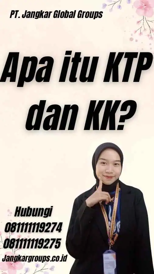 Apa itu KTP dan KK?