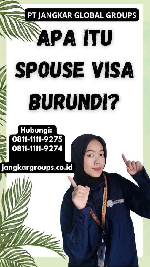 Apa itu Spouse Visa Burundi