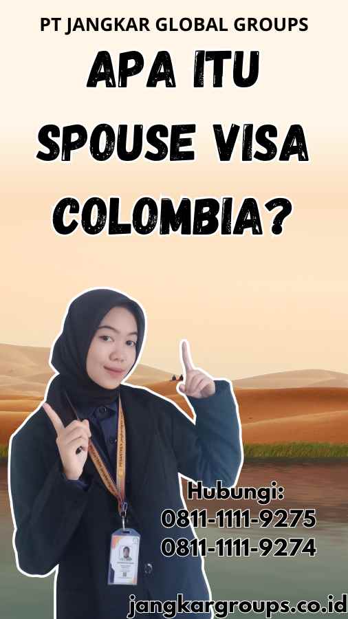 Apa itu Spouse Visa Colombia