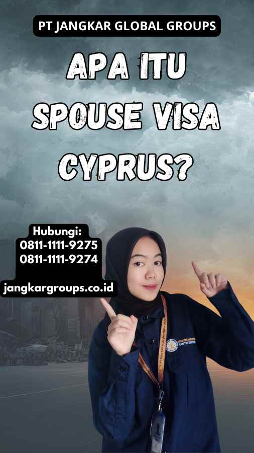 Apa itu Spouse Visa Cyprus