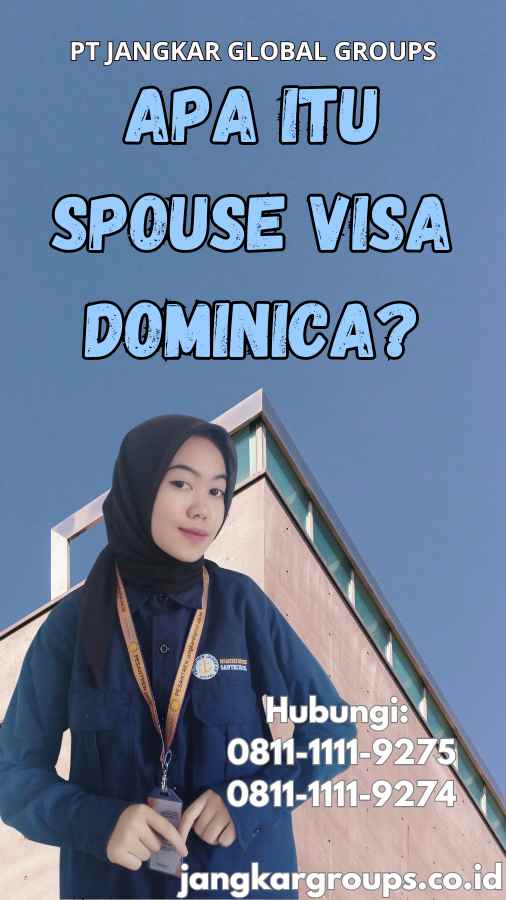 Apa itu Spouse Visa Dominica