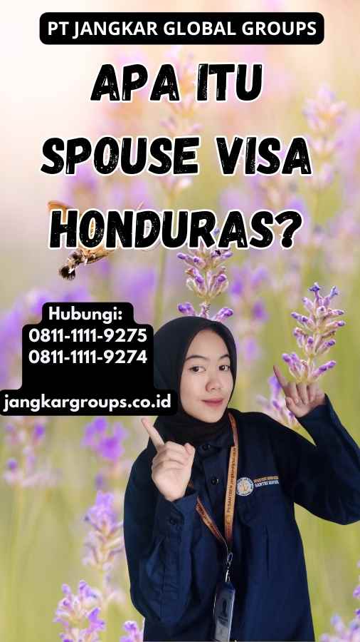 Apa itu Spouse Visa Honduras