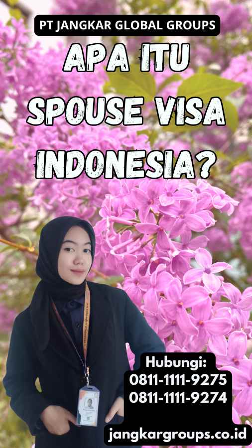 Apa itu Spouse Visa Indonesia