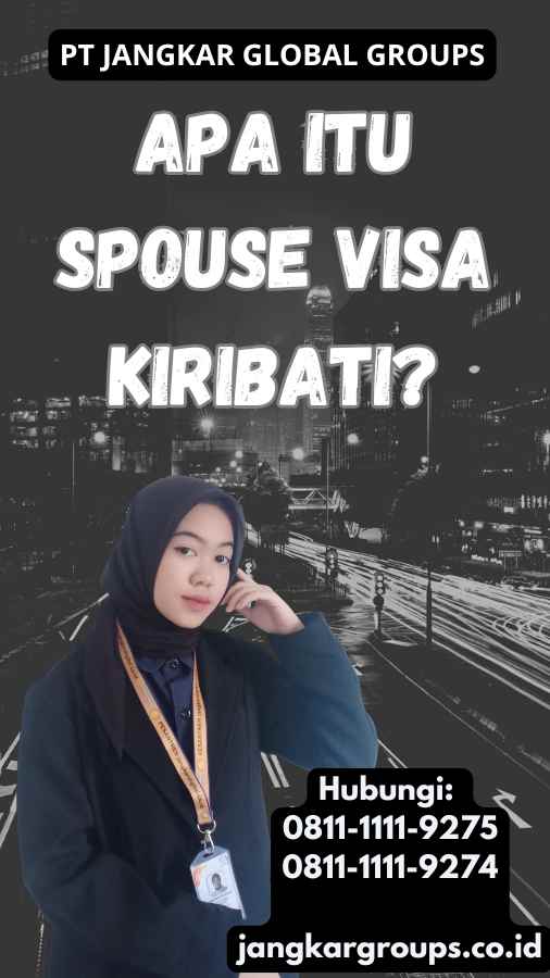 Apa itu Spouse Visa Kiribati