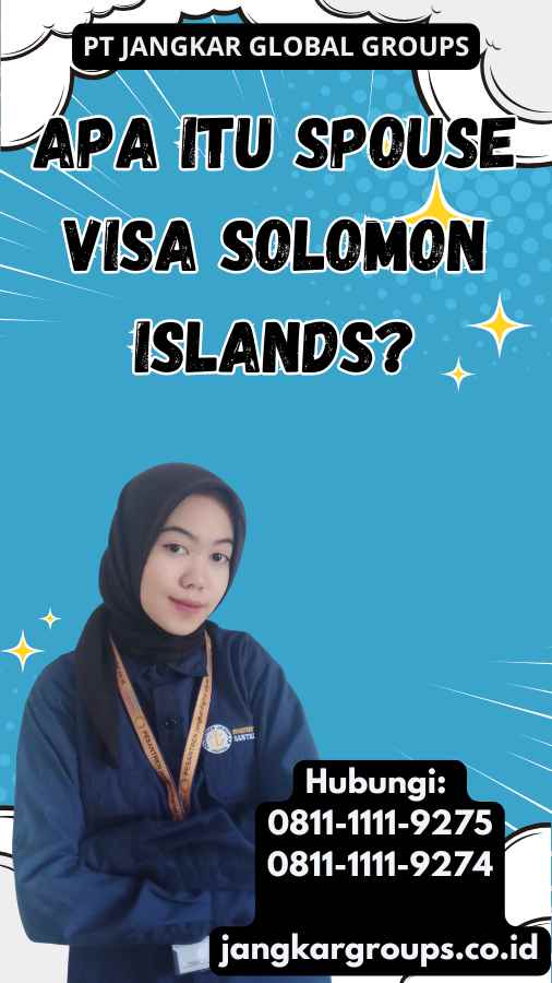 Apa itu Spouse Visa Solomon Islands