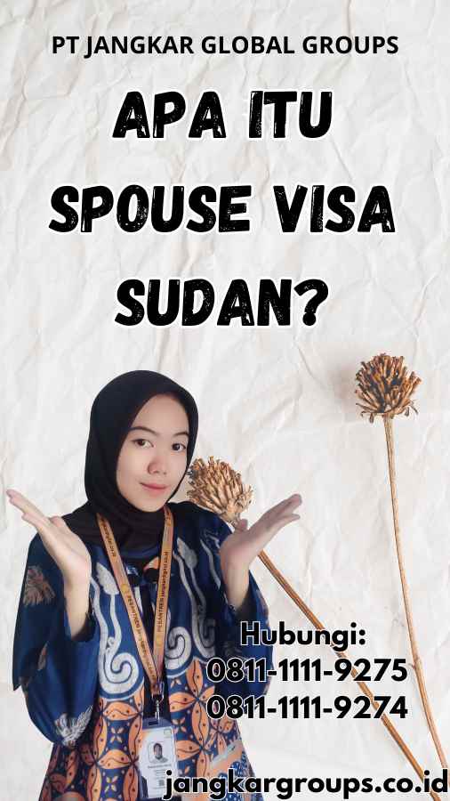 Apa itu Spouse Visa Sudan