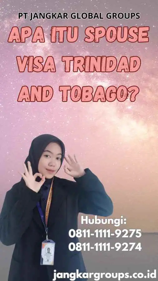 Apa itu Spouse Visa Trinidad and Tobago