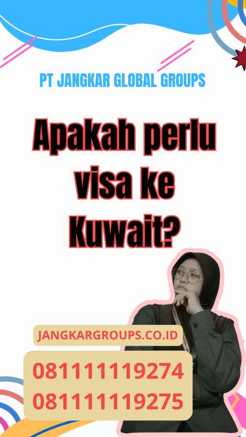 Apakah Perlu Visa Ke Kuwait?