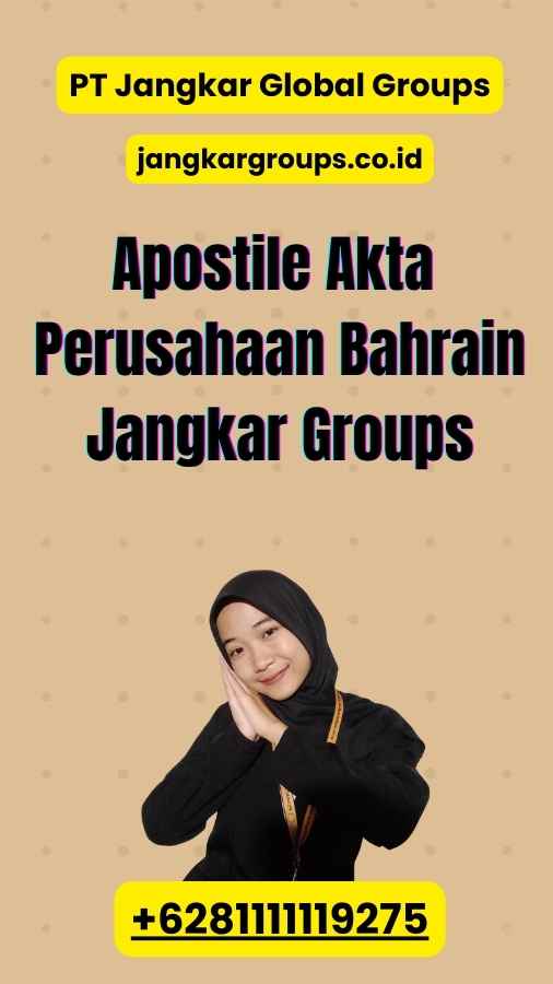 Apostile Akta Perusahaan Bahrain Jangkar Groups