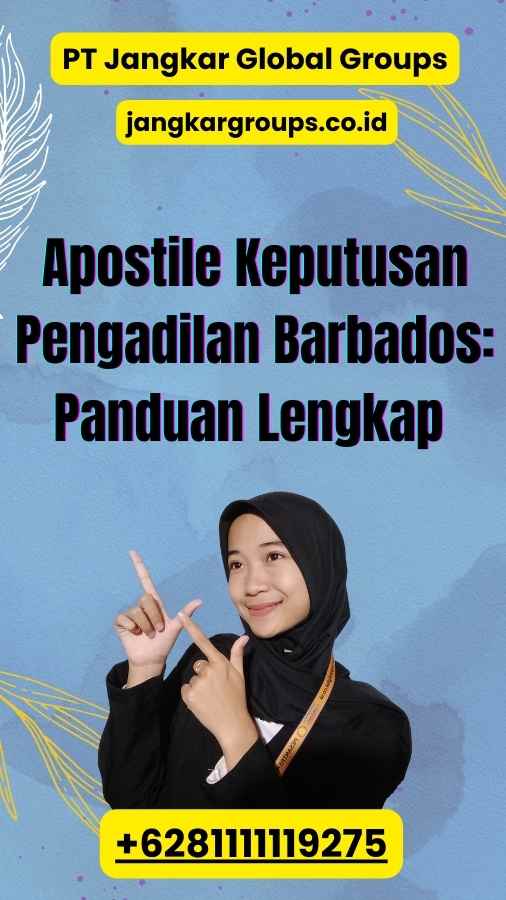 Apostile Keputusan Pengadilan Barbados: Panduan Lengkap 