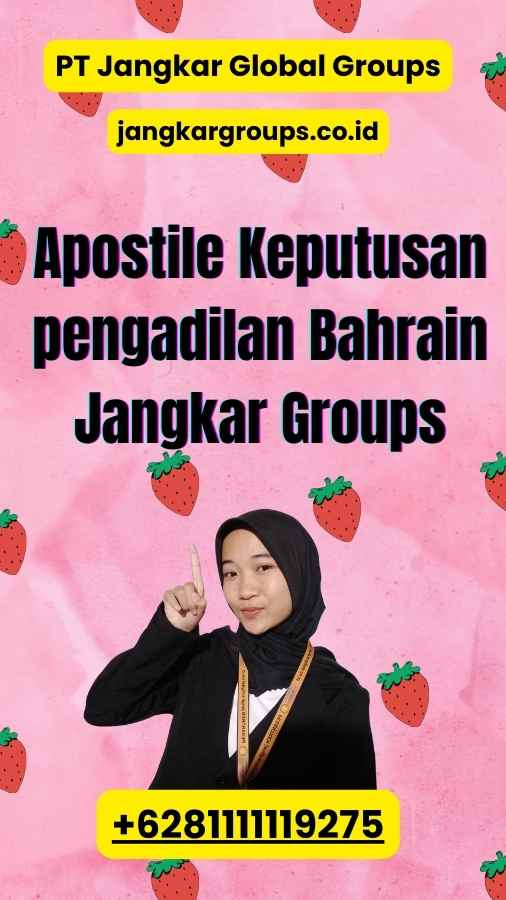 Apostile Keputusan pengadilan Bahrain Jangkar Groups