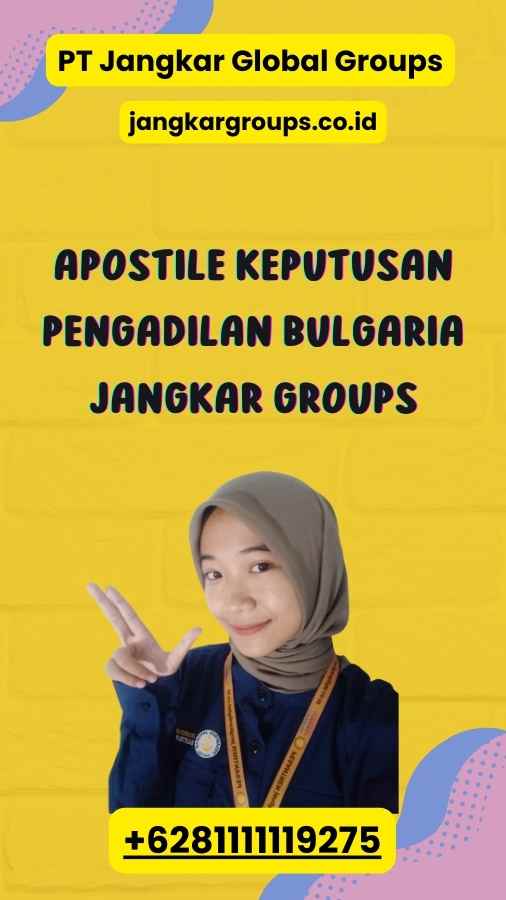 Apostile Keputusan pengadilan Bulgaria Jangkar Groups